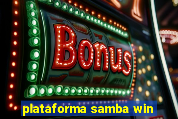 plataforma samba win